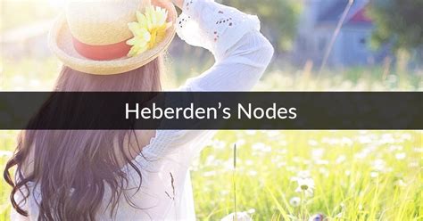 Image result for How to Get Rid of Hererdens Nodes