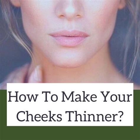Image result for How to Get Your Cheeks Skinner