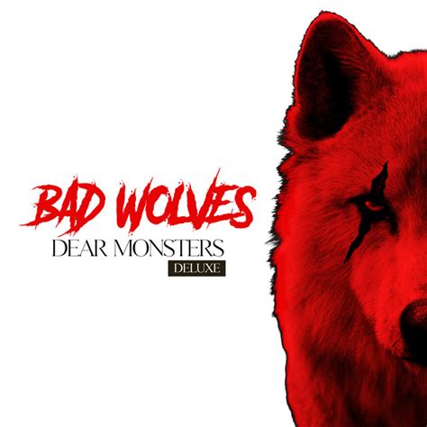 Dear Monsters (Deluxe) - Album by Bad Wolves | Spotify
