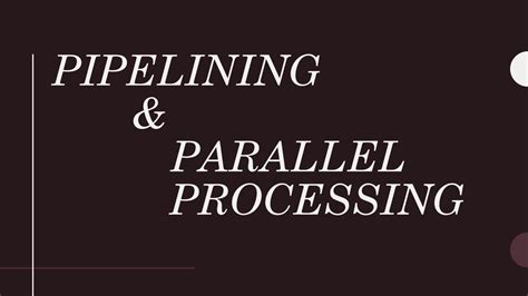 Image result for Pipe Lining and Parallel Processing