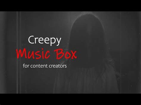 Image result for Creepy Music Box Logo