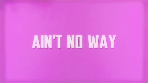 Image result for Ain't No Way