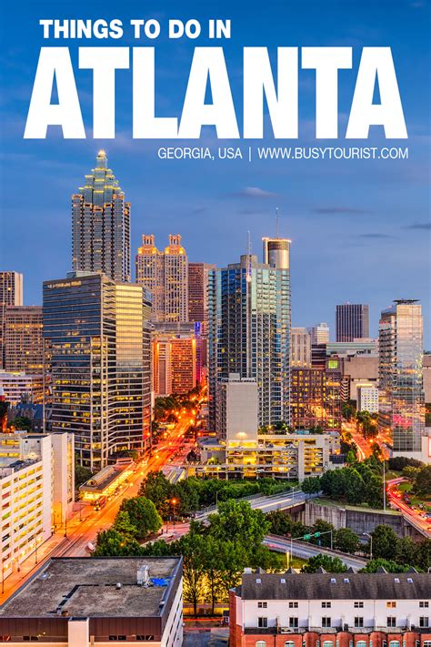 57 Best & Fun Things To Do In Atlanta (Georgia) - Attractions & Activities