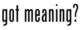 Afbeeldingsresultaten voor Got Meaning