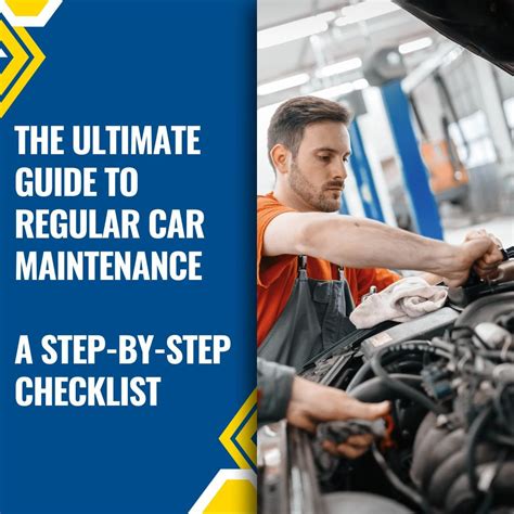 The Ultimate Guide to Regular Car Maintenance: A Step-by-Step Checklist ...