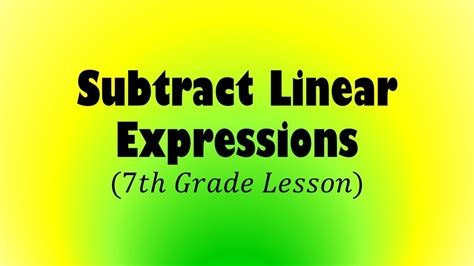 Lesson 7 Homework Practice Subract Linear Expression に対する画像結果