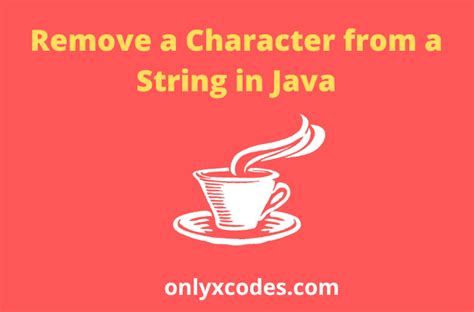 Image result for How to Remove a Char From String Java