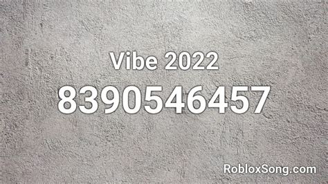 Image result for Vibe Songs Roblox Song ID 2021