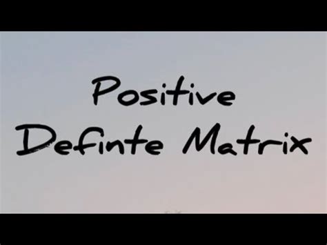 The Matrix A Is Positive Definite എന്നതിനുള്ള ഇമേജ് ഫലം