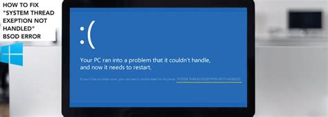 Image result for System Thread Not Handled Windows 11