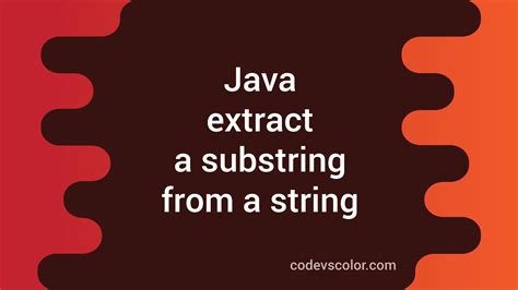 Image result for Extract Substring of a String Java