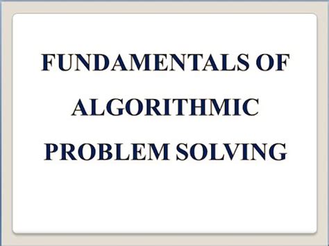 Image result for Fundamentals of Algorithmic Problem Solving