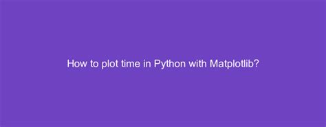 Image result for Python Line Time Plot Pyplot