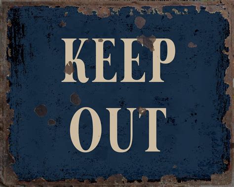 Rust Keep Out Sign に対する画像結果