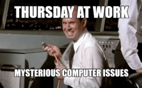 Thursday Computer Issues Meme に対する画像結果
