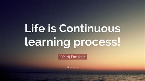 Image result for Learning Is a Continuous Process