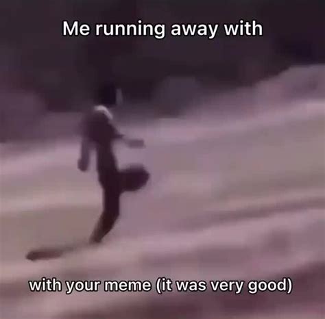 Image result for Run Away From Computer Meme