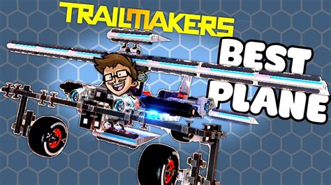 ULTIMATE PLANE DESIGN - Trailmakers Gameplay #3 - YouTube