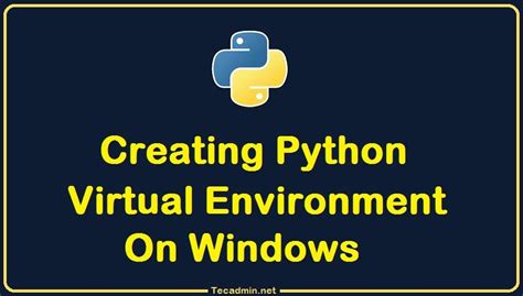 Image result for How to Create a Virtual Environment Cmd Python