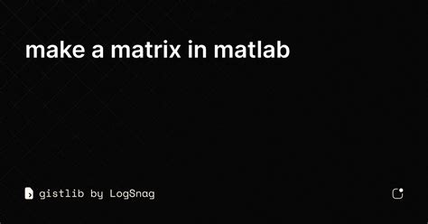 Image result for How to Make a Matrix in MATLAB