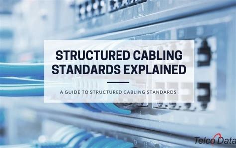 Structured Cabling Standards Explained | Telco Data