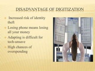 Disadvantages Digitization に対する画像結果