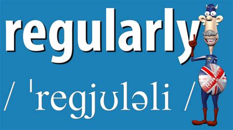 Image result for Explain Back of Regularly