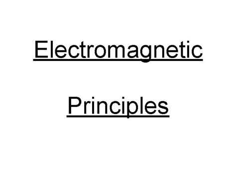 Image result for Electromagnetic Principals