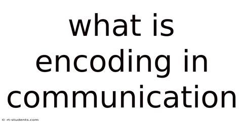 Toradh íomhá ar Encoding in Communication Symbol