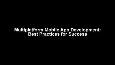 Image result for Multi-Platform Mobile App Development