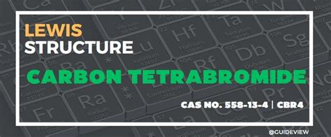 Lewis Structure for CBr4 కోసం చిత్ర ఫలితం