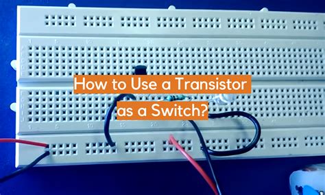 Toradh íomhá ar Transistor as a Digital Switch