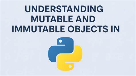 Image result for Mutable and Immutable Python Examples