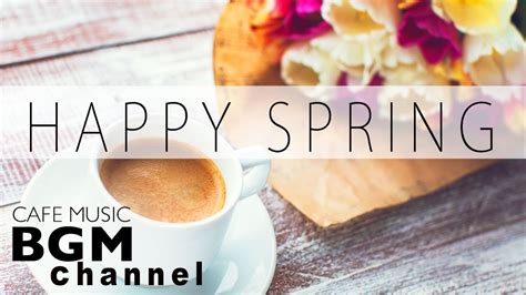 Image result for Spring Cafe Music