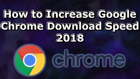 Toradh íomhá ar How to Increase Chrome Downloadspeed