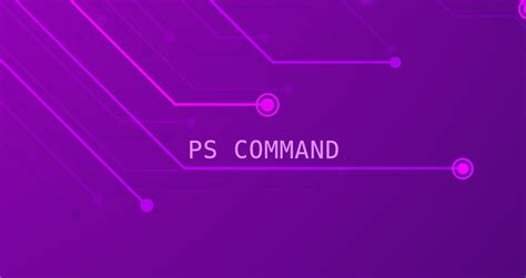 What Is PS Command in Linux に対する画像結果