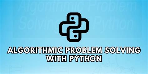 Image result for Algorithmic Problem Solving with Python