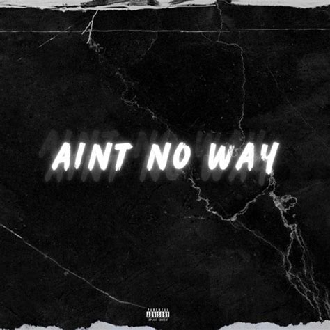 Image result for Ain't No Way