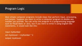 Image result for Key Features of a Program Logic