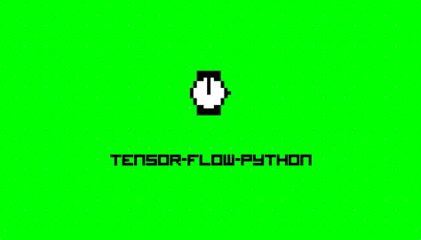 Image result for Tensor Flow in Python