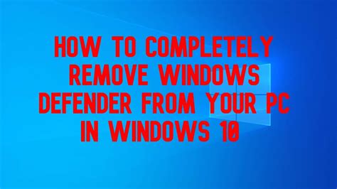 Image result for Completely Turn Off Windows Defender