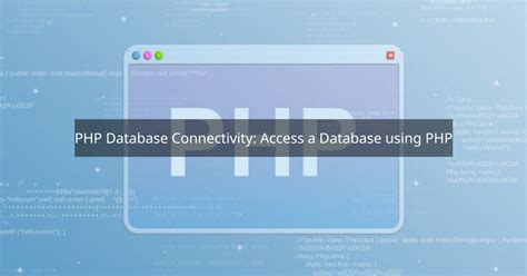 Image result for PHP and MySQL Database Connectivity
