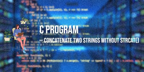 Image result for String Concatenation without Using Strcat