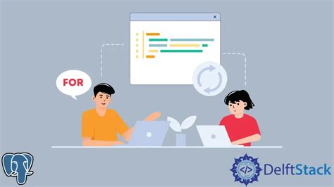 Image result for PostgreSQL SQL Loop