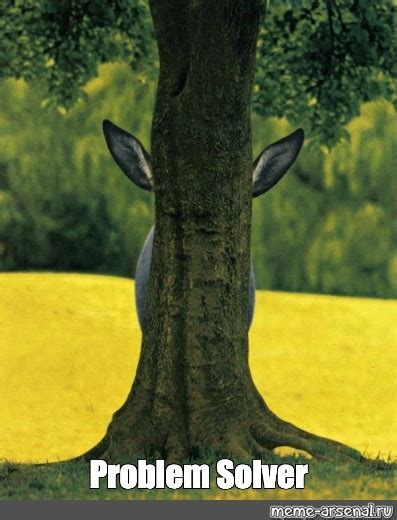 Image result for Meme for Problem