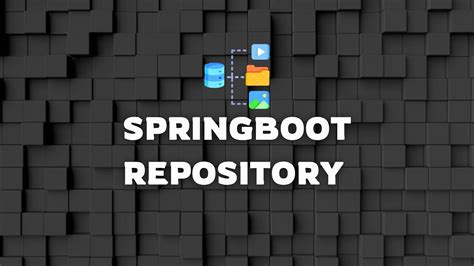 Toradh íomhá ar What Is Repository in Spring Boot