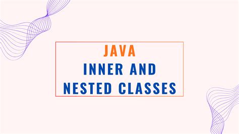 Image result for Nested Classes Java