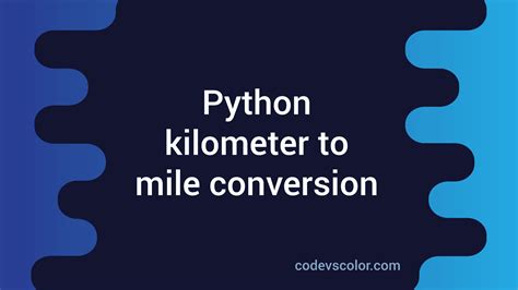 Image result for Kilometers to Miles in Python