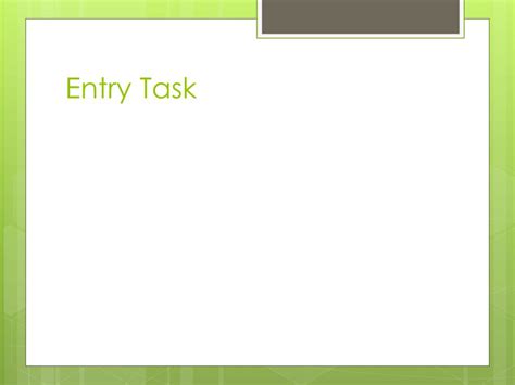 Image result for Entry Task Slide