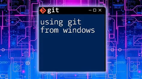 How to Set Git in Windows に対する画像結果